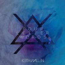 Keith Wallen Four Letter Words single cover