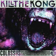 Kill The Kong Colossus cover