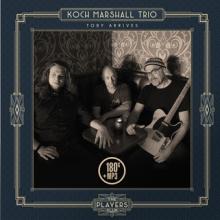 Koch Marshall Trio Toby Arrives cover