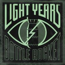 Light Years Bottle Rocket single cover