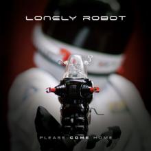Lonely Robot Please Come Home cover
