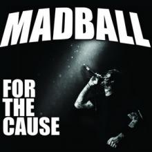 Madball For the Cause cover