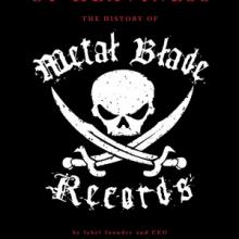 For the Sake of Heaviness: the History of Metal Blade Records book cover