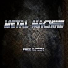 Metal Machine Free Nation cover