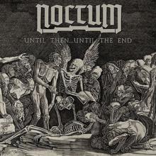 Noctum Until Then… Until the End cover