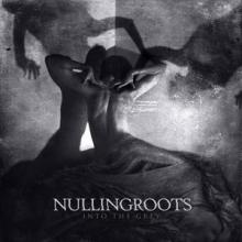 Nullingroots Into the Grey cover