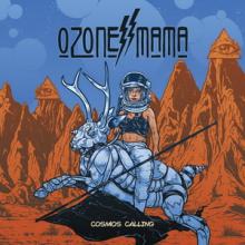 Ozone Mama Cosmos Calling cover