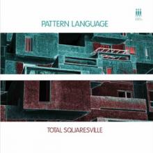 Pattern Language Total Squaresville EP cover
