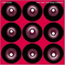 Port Noir Any Way the Wind Carriea cover