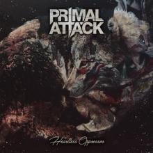Primal Attack Heartless Oppressor cover