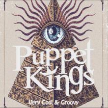 Puppet Kings Very Cool and Groovy cover