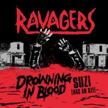 Ravagers Drowning in Blood & Suzi (has an Uzi) single cover