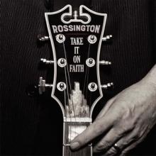 Rossington Take It On Faith cover