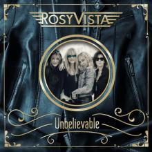 Rosy Vista Unbelievable cover