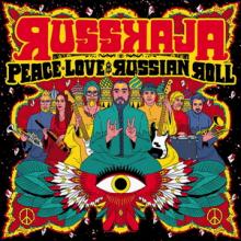 Russkaja Peace, Love & Russian Roll cover