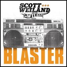 Scott Weiland and the Wildabouts Blaster cover