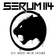 Serum 114 Die Nacht mein Freund cover