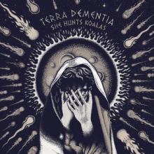 She Hunts Koalas Terra Dementia cover