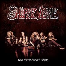 Shiraz Lane For Crying Out Loud cover