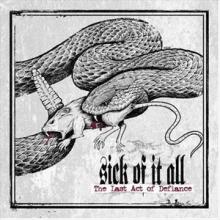 Sick Of It All The Last Act of Defiance cover
