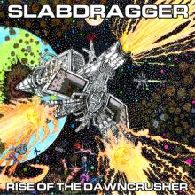Slabdragger Rise of the Dawncrusher cover