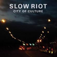 Slow Riot City of Culture single cover