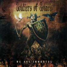 Soldiers Of Solace We Are Immortal cover