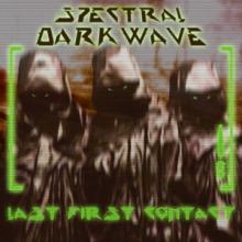 Spectral Darkwave Last First Contact cover