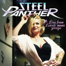 Steel Panther Live From Lexxi’s Mom’s Garage cover