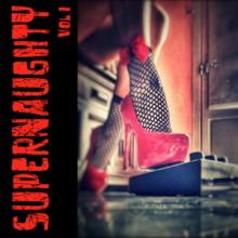 SuperNaughty Vol.1 cover