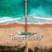 Tengger Cavalry heart single cover
