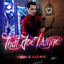That Joe Payne I Need a Change single cover