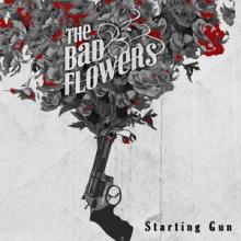 The Bad Flowers Starting Gun cover
