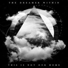 The Dreamer Within This is Not Our Home EP cover