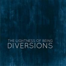 The Lightness Of Being Diversions EP cover