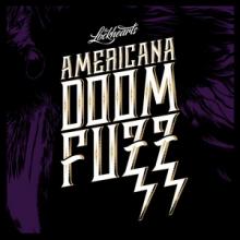 The Lockhearts Americana Doom Fuzz cover