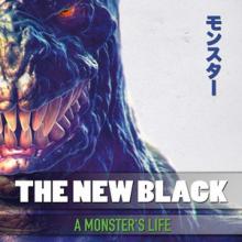 The New Black A Monster’s Life cover