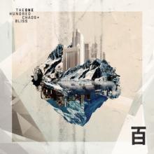 The One Hundred Chaos + Bliss cover