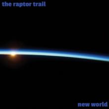 The Raptor Trail New World cover