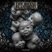The Royal Blasphemy No Future single cover