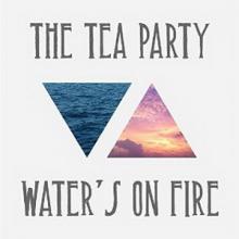 The Tea Party Water’s on Fire single cover