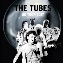 The Tubes UK Tour 2017 poster