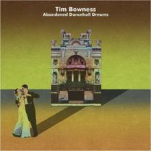 Tim Bowness Abandoned Dancehall Dreams cover