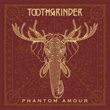 Toothgrinder Phantom Amour cover