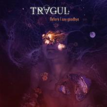 Tragul Before I Say Goodbye single cover