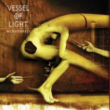 Vessel Of Light Woodshed cover