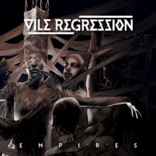 Vile Regression Empires cover