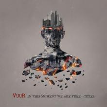 Vuur In This Moment We Are Free - Cities cover