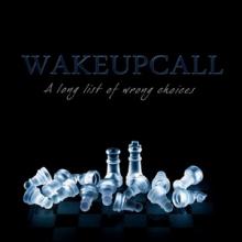 WakeUpCall A Long List of Wrong Choices single cover