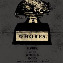 Whores. North American Tour 2017 poster